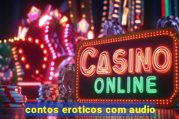 contos eroticos com audio